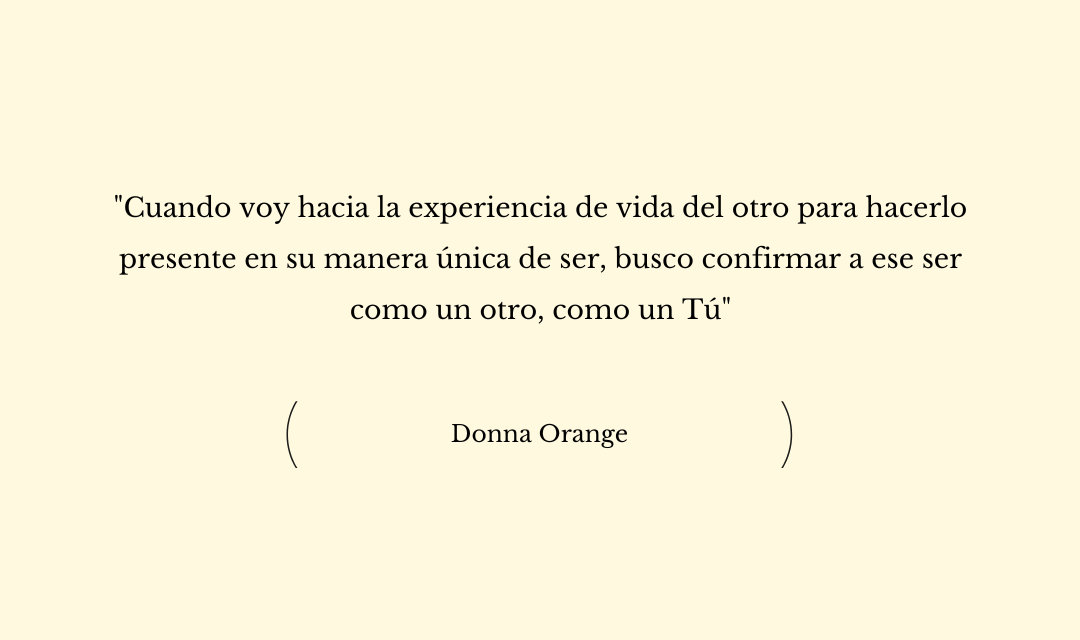 «Cuando voy hacia la experiencia…»