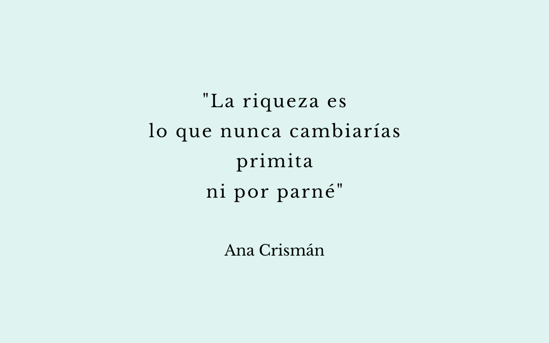 «La riqueza…»