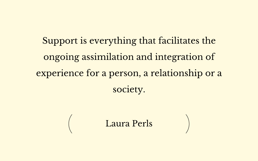 Support is…