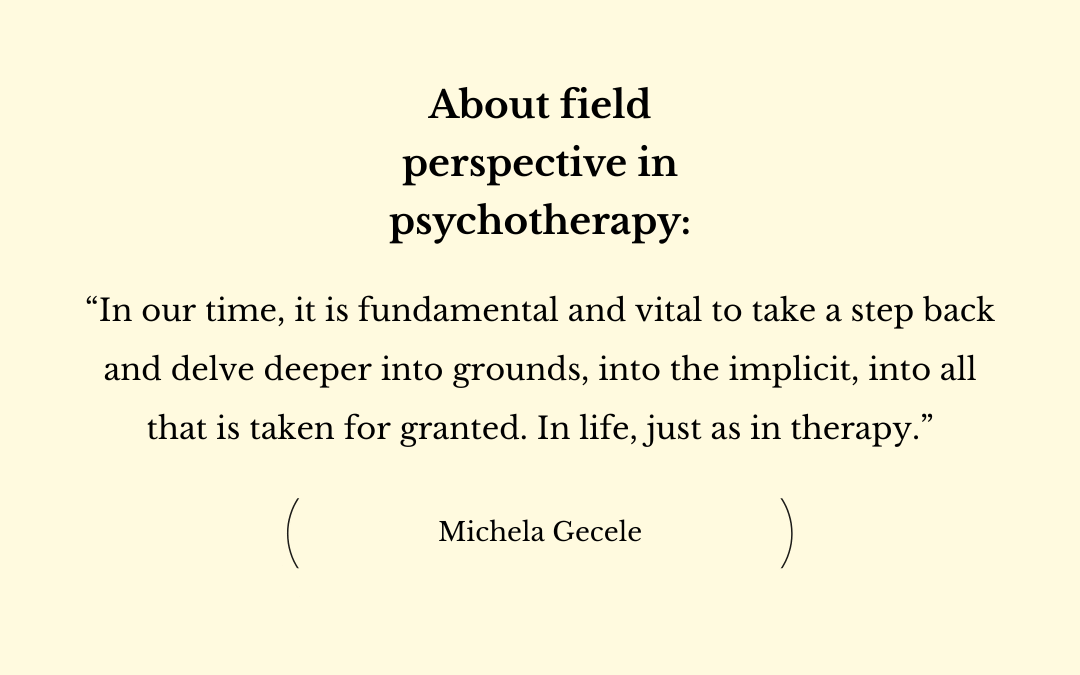 About field perspective in psychotherapy…