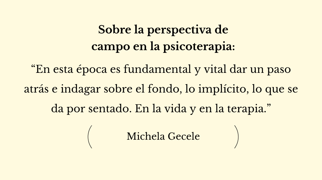 Sobre la perspectiva de campo en la psicoterapia…