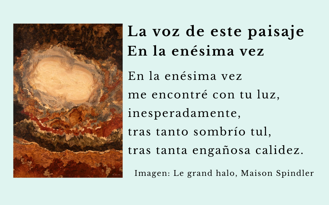 La voz de este paisaje…